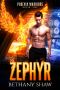 [Phoenix Warriors 01] • Zephyr